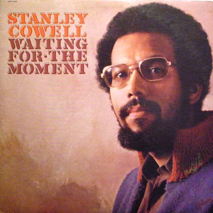 STANLEY COWELL / WAITING FOR THE MOMENT 