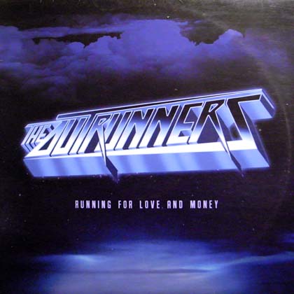 THE OUTRUNNERS / RUNNING FOR LOVE AND MONEY