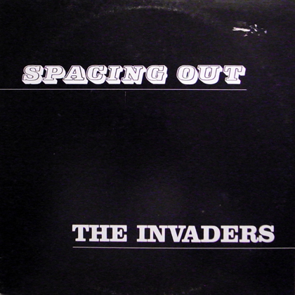INVADERS, THE / SPACING OUT