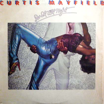 CURTIS MAYFIELD / DO IT ALL NIGHT