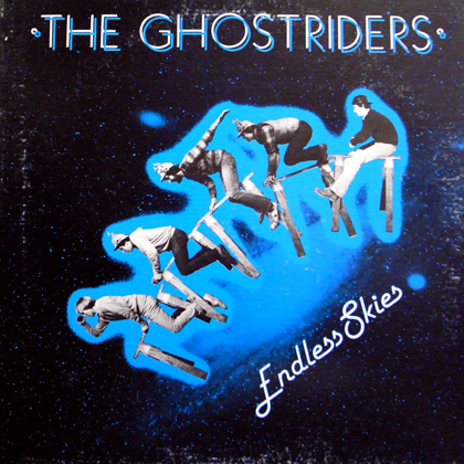 THE GHOSTRIDERS / ENDLESS SKIES