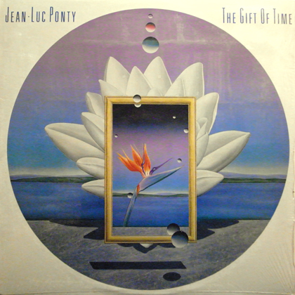JEAN LUC PONTY / THE GIFT OF TIME 