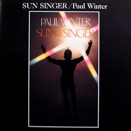 PAUL WINTER / SUN SINGER