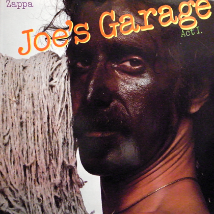 FRANK ZAPPA / JOE'S GARAGE ACT 1