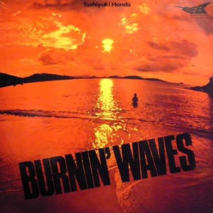 本多俊之 (Toshiyuki Honda) / BURNIN' WAVES