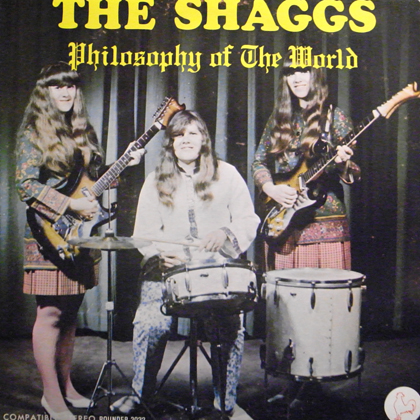 THE SHAGGS / PHILOSOPHY OF THE WORLD