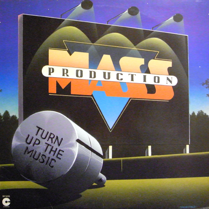 MASS PRODUCTION / TURN UP THE MUSIC 