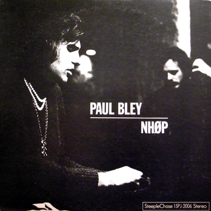 PAUL BLEY, NHOP / S.T. 