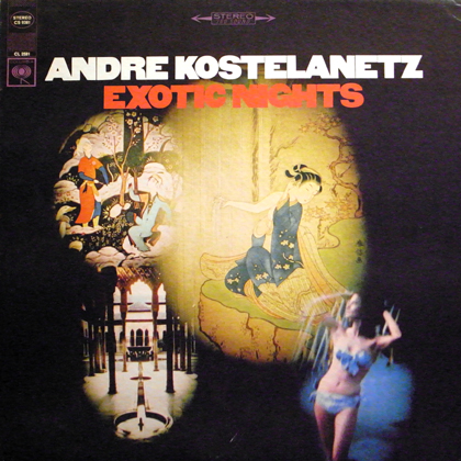 ANDRE KOSTELANETZ / EXOTIC NIGHTS 