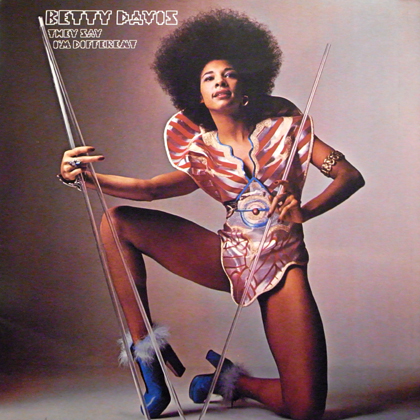 BETTY DAVIS / THEY SAY I'M DIFFERENT