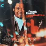 FRANK FOSTER / MANHATTAN FEVER [USED LP]