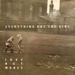 Everything But The Girl / Love Not Money [USED LP]