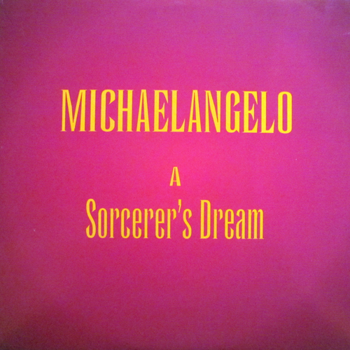 MICHAEL ANGELO / SORCERER'S DREAM