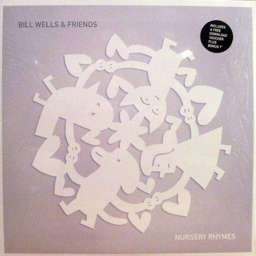 BILL WELLS & FRIENDS / NURSERY RHYMES