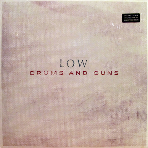 LOW / DRUMS AND GUNS