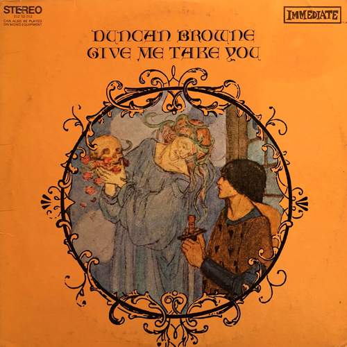 DUNCAN BROWNE / GIVE ME TAKE YOU