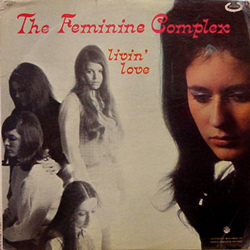 THE FEMININE COMPLEX / LIVIN' LOVE [USED LP/US] 5040円