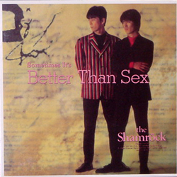 THE SHAMROCK / SOMETIMES IT'S BETTER THAN SEX [USED CD/JPN] 840円