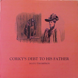 MAYO THOMPSON / CORKY'S DEBT TO HIS FATHER [USED LP/US] 1995円