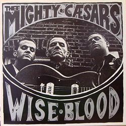 THEE MIGHTY CAESAES / WISE BLOOD [USED LP/UK]