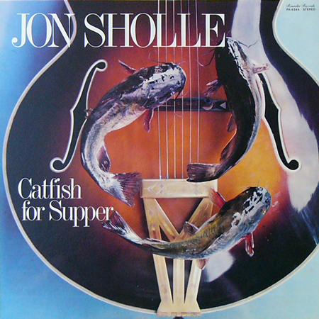 JON SHOLLE / CATFISH FOR SUPPER [USED LP/JPN] 1890円