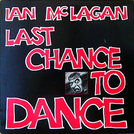 IAN McLAGAN / LAST CHANCE TO DANCE [USED LP/US] 735円
