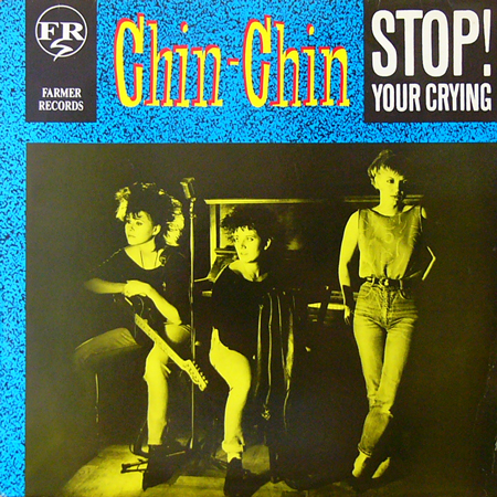 CHIN-CHIN / STOP! YOUR CRYING [USED 12inch/EU]