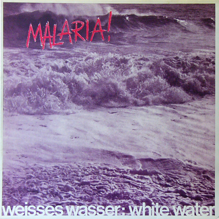 MALARIA! / WEISSES WASSER:WHITE WATER [USED 12inch/EU] 1365円