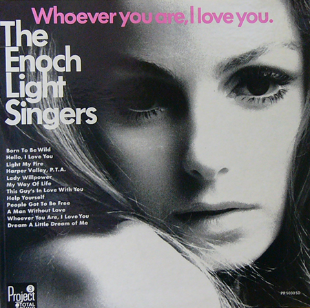 THE ENOCH LIGHT SINGERS
　　　　　/ WHOEVER YOU ARE, I LOVE YOU [USED LP/US] 2625円
