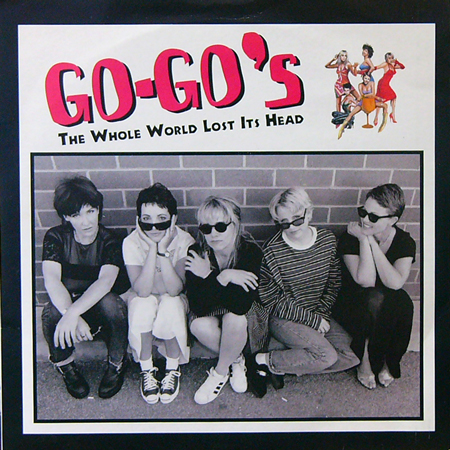 GO-GO'S / THE WHOLE WORLD LOST ITs HEAD [USED 7inch/US] 1260円