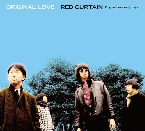 ORIGINAL LOVE / RED CURTAIN-ORIGINAL LOVE EARLY DAYS [NEW CD+DVD] 3000円
