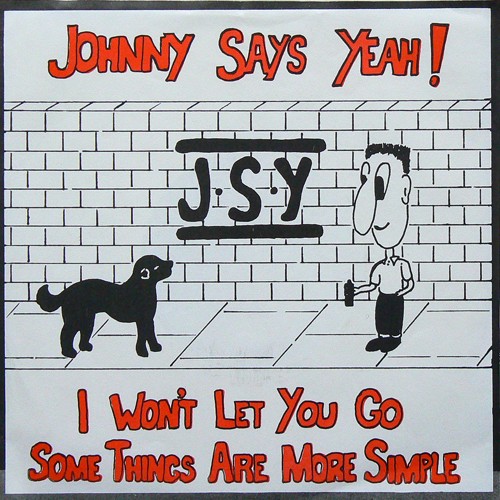 JOHNNY SAYS YEAH! / I WON'T LET YOU GO [USED 7inch/UK] 1200円