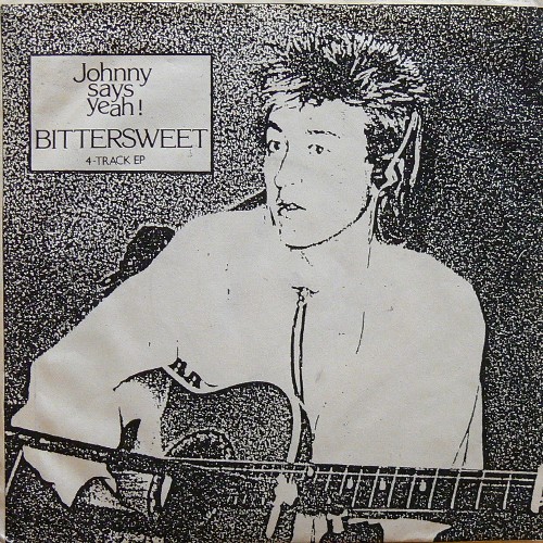 JOHNNY SAYS YEAH! / BITTERSWEET ('86) [USED EP/UK] 1800円
